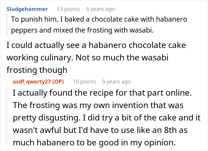 User comments about baking a habanero cake to teach a lesson after roommate kept stealing leftovers.