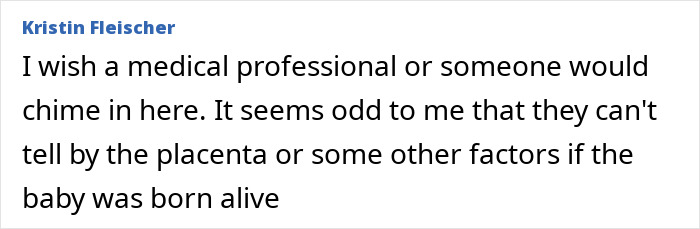 Comment from Kristin Fleischer questioning medical details on determining if newborn was born alive from autopsy findings.
