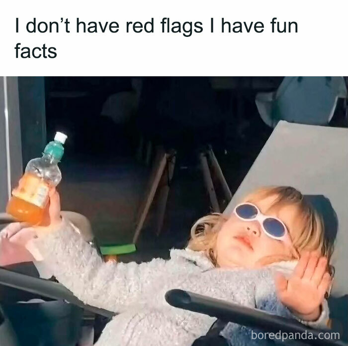 Child wearing sunglasses and holding a drink, relaxing with a caption about fun facts instead of red flags in dating memes.