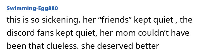 Comment expressing disappointment over friends and fans staying silent in case of missing 15YO girl found in singer D4vd&rsquo;s Tesla trunk.