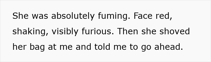 Text showing a tense moment where a woman, fuming and visibly furious, shoves her bag during a purse conflict.
