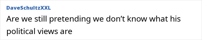 Comment by user DaveSchultzXXL questioning awareness of Tyler Robinson's political views in relation to Charlie Kirk suspect court appearance.
