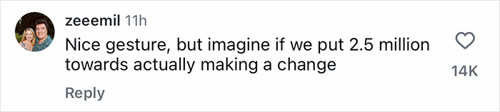 Comment on social media discussing donation impact, mentioning putting millions toward making a meaningful change. Comment on social media discussing donation impact, mentioning putting millions toward making a meaningful change.