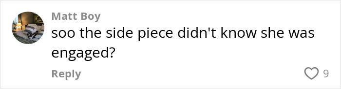 Comment about new bride's side piece exposing her cheating during wedding week, questioning side piece's awareness. Comment about new bride's side piece exposing her cheating during wedding week, questioning side piece's awareness.