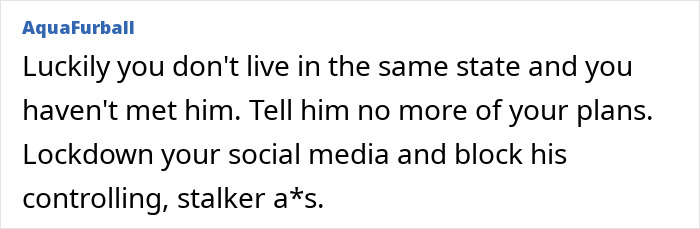 Comment expressing concern over online date's behavior, mentioning social media lockdown and controlling stalker actions.