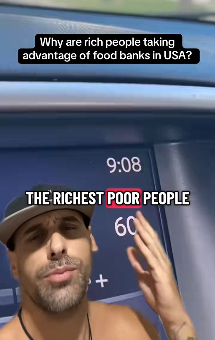 Man questions why rich people take advantage of food banks in USA, highlighting the richest poor people issue.