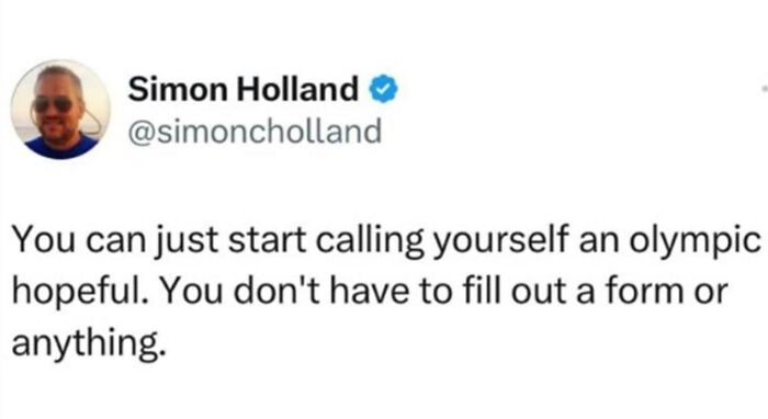 Tweet screenshot humor about calling yourself an olympic hopeful, showcasing men humor memes as a coping mechanism.