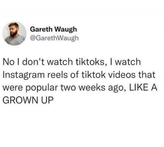 Tweet about watching Instagram reels of TikTok videos instead of TikTok, showcasing men humor in social media trends.