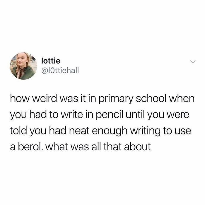 Twitter post about the odd primary school rule of writing in pencil before using a pen, shared in funny British jokes and memes.