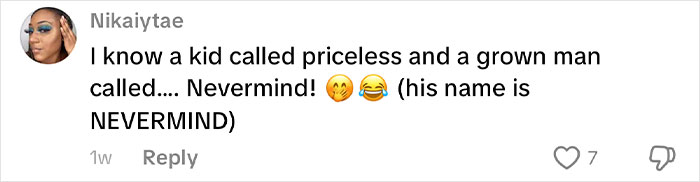 Comment about unusual African names including a kid called Priceless and a man named Nevermind, highlighting unique name trends. Comment about unusual African names including a kid called Priceless and a man named Nevermind, highlighting unique name trends.