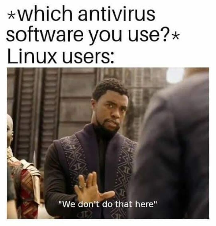 Linux users humorously rejecting antivirus software in a funny meme, highlighting programmer humor outside coding sessions.
