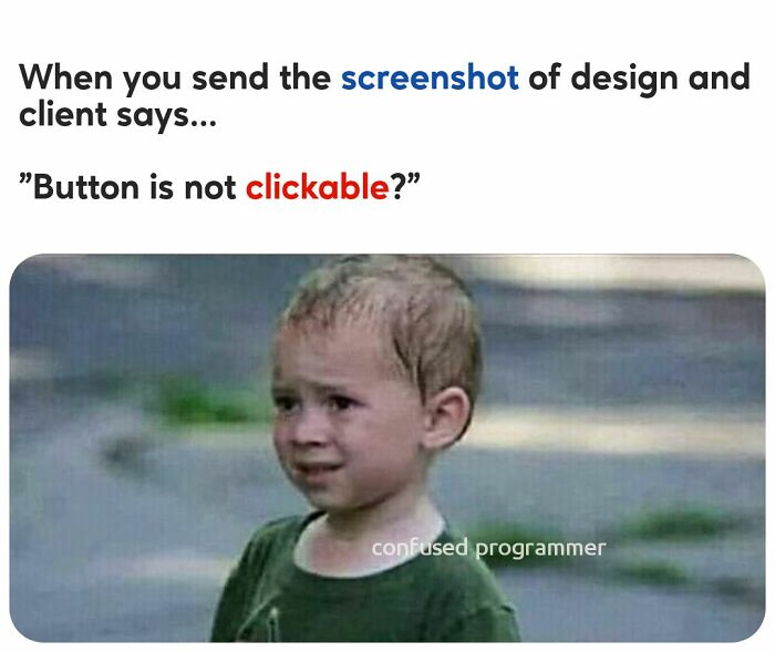 Confused child meme illustrating a programmer's reaction to client feedback, featured in funny memes programmers made when not coding.