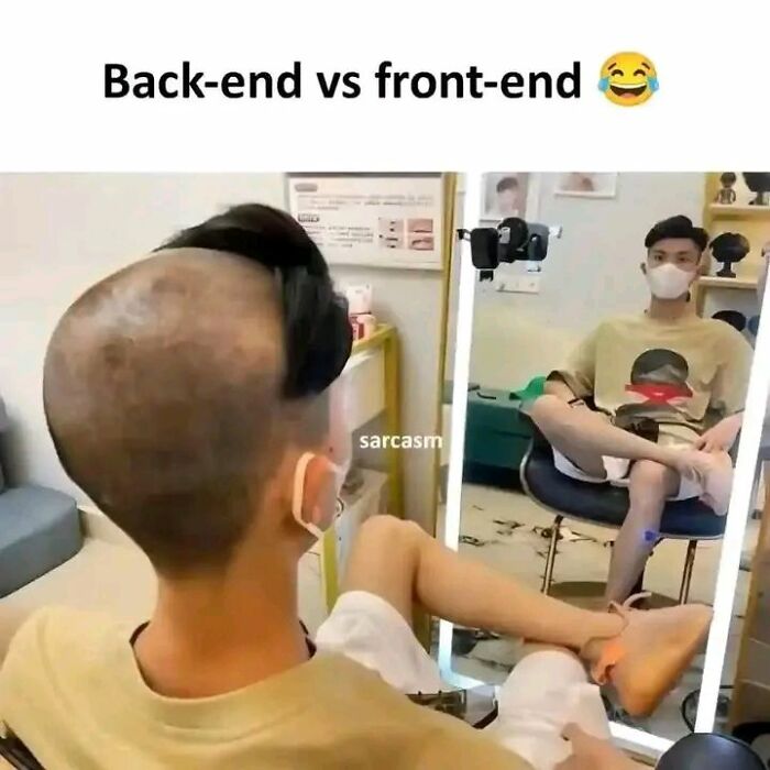 Person with half-shaved head sitting in front of a mirror, illustrating funny memes programmers created about back-end vs front-end.