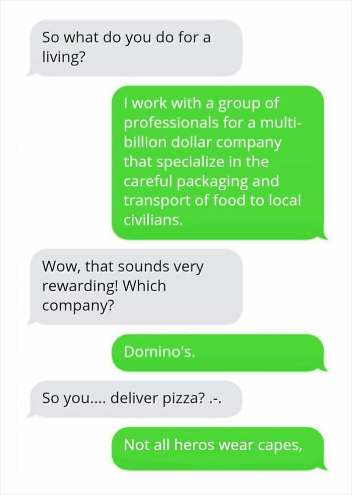 Text message conversation humor about delivering pizza framed as a professional job in funny texts that might make you laugh.
