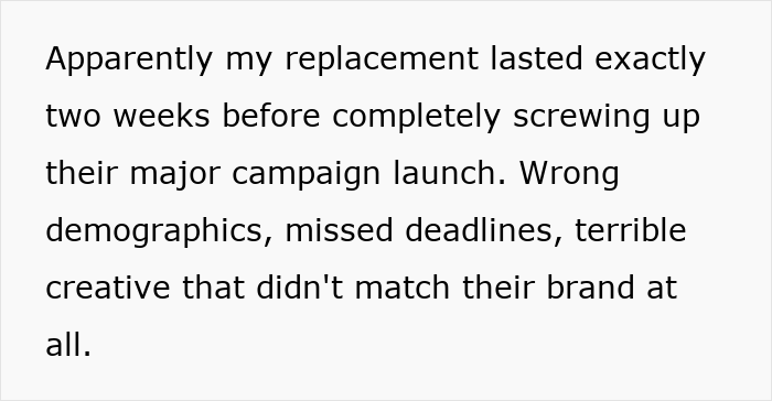 Alt text: Text describing an employee&rsquo;s replacement failing a major campaign with wrong demographics, missed deadlines, and poor creative work.