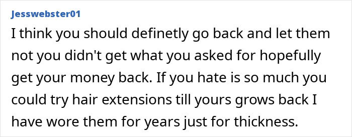 Commenter suggesting to return for a fix or try hair extensions after getting a too short haircut, expressing concern and advice. Commenter suggesting to return for a fix or try hair extensions after getting a too short haircut, expressing concern and advice.