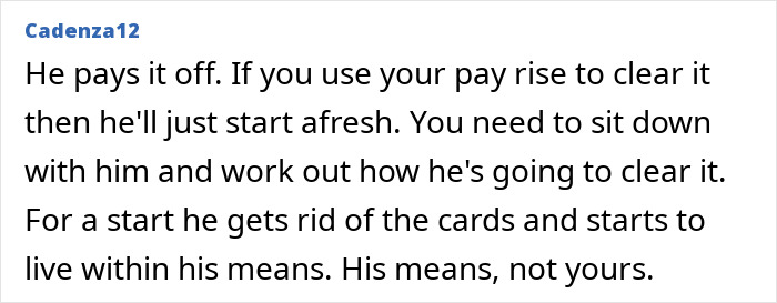 Comment about husband&rsquo;s huge debt and advice on clearing it by living within his means and cutting cards.