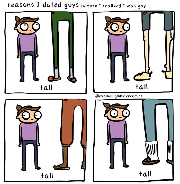 Comic strip showing a character listing "tall" as reasons they dated guys, blending silly humor with brutal honesty.