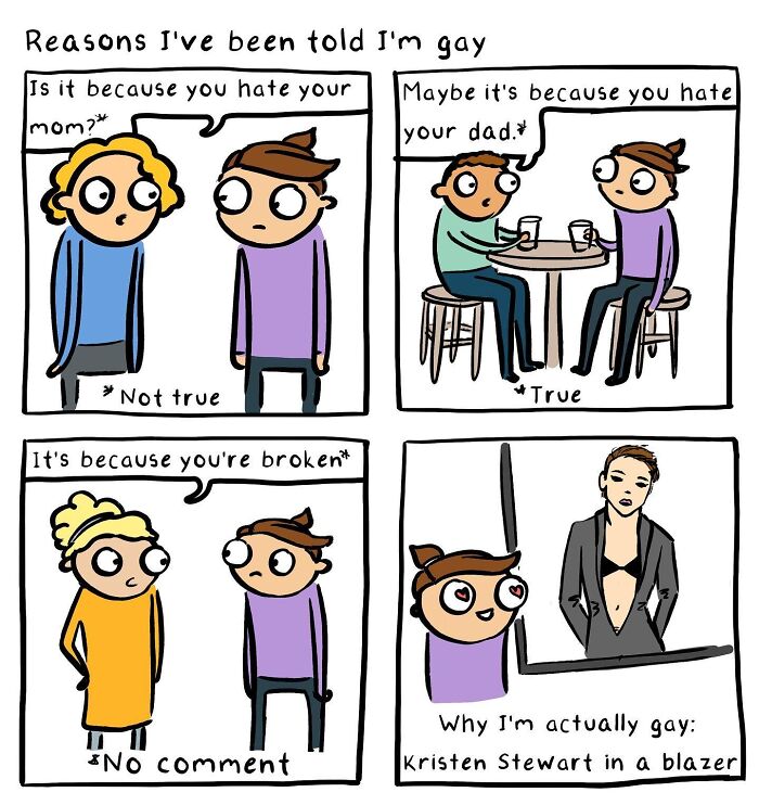 Comic strip mixing silly humor with brutal honesty about reasons people say someone is gay, featuring Kristen Stewart in a blazer.