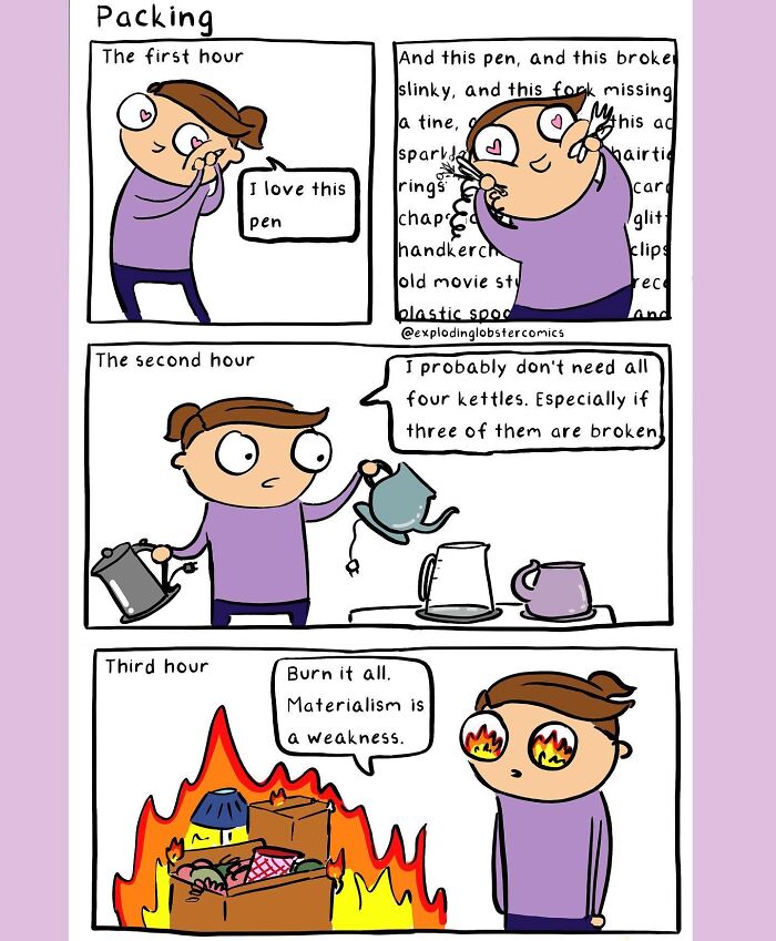 Comic strip showing silly humor and brutal honesty about packing and materialism with a character burning possessions in flames.