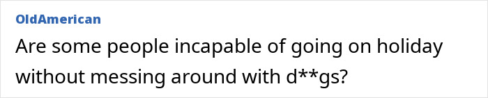 Text post from user OldAmerican asking if some people are incapable of going on holiday without messing around with drugs, referencing substance possession in Dubai prison.
