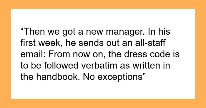 “Manager Told Us We Had To Do The Dress Code To The Letter… So I Did, To The Letter”