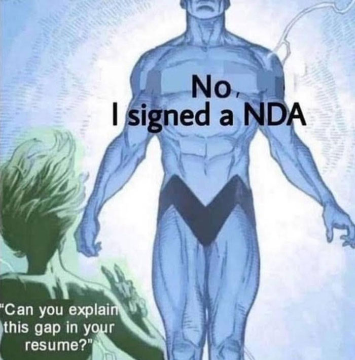 Work meme featuring a superhero figure saying no to explaining a resume gap due to signing an NDA.