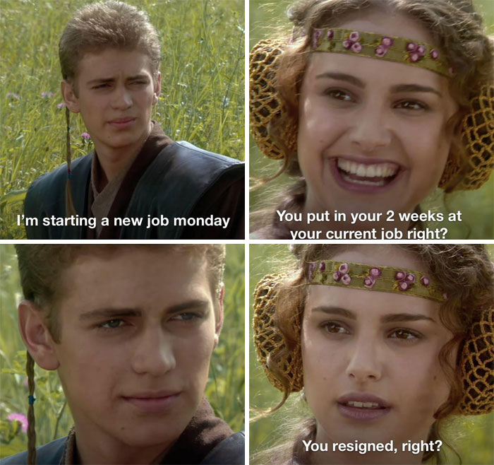 Meme from Star Wars showing a young man and woman discussing starting a new job and resignation, work memes humor.
