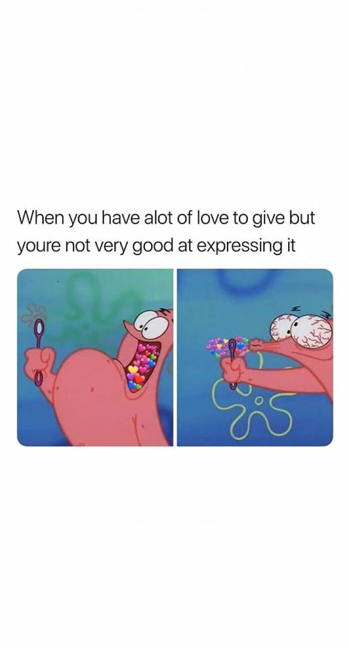 Patrick Star from SpongeBob with heart bubbles inside and struggling to blow them, illustrating mental health memes humor.