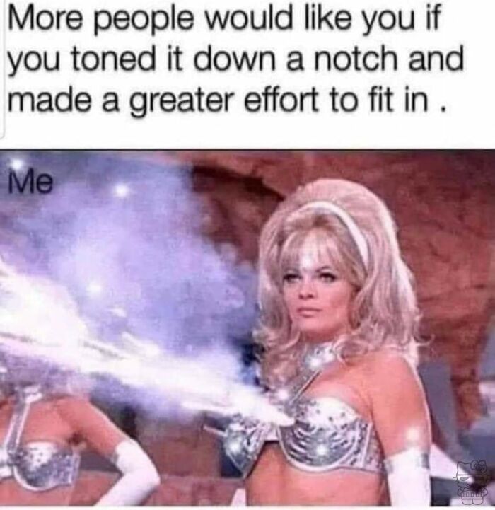 Woman in silver space costume shooting a beam, caption about fitting in, mental health meme humor.