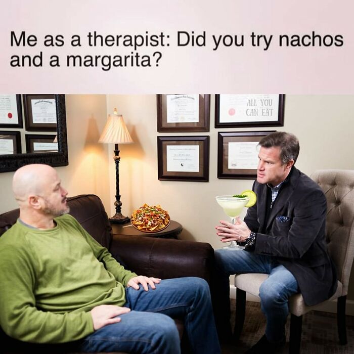 Two men in a therapy session with text suggesting nachos and a margarita as mental health meme humor.
