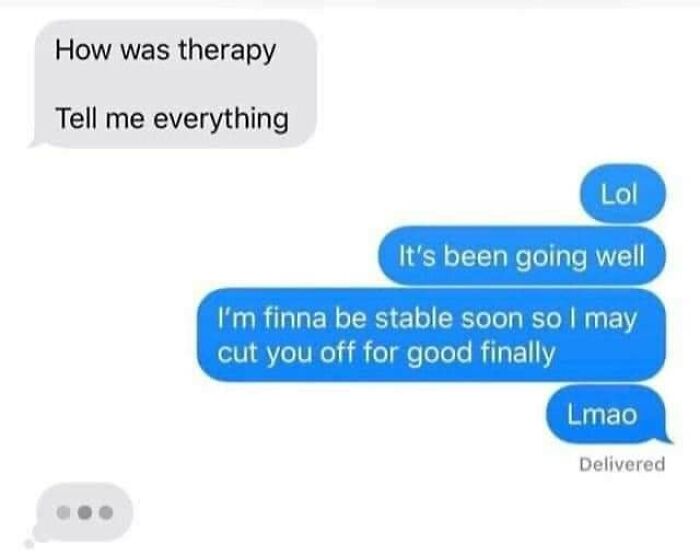 Text message exchange about therapy progress with humor, highlighting funny and weirdly comforting mental health memes.