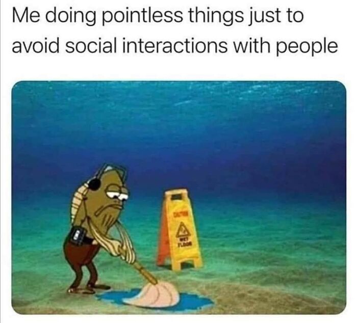 Underwater cartoon character mopping floor with caution sign, illustrating funny and weirdly comforting mental health meme.