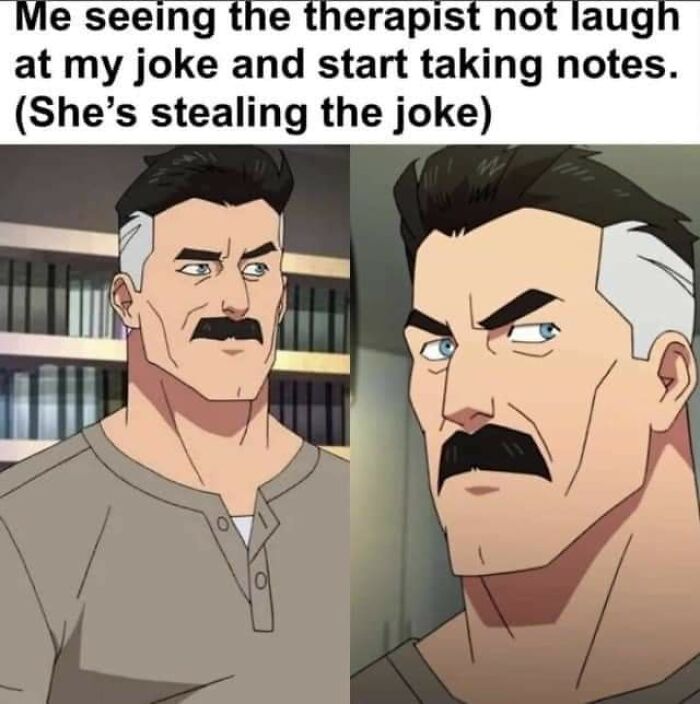 Man with mustache looking suspicious in two cartoon panels, humorous mental health meme about therapy and jokes.