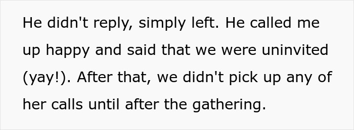 Text on a white background describing a situation where a son did not reply and left, later calling happy to say they were uninvited, ignoring calls until after a gathering.