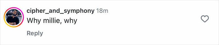 User comment on social media with text saying why Millie, why, relating to Millie Bobby Brown after becoming a mom.
