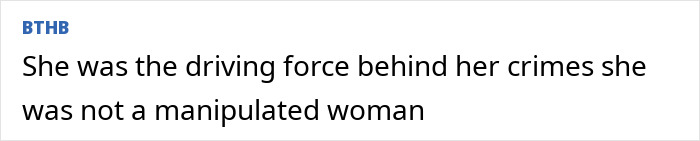 Text snippet with phrase about a convicted doomsday cult mom not being manipulated and driving force behind crimes.