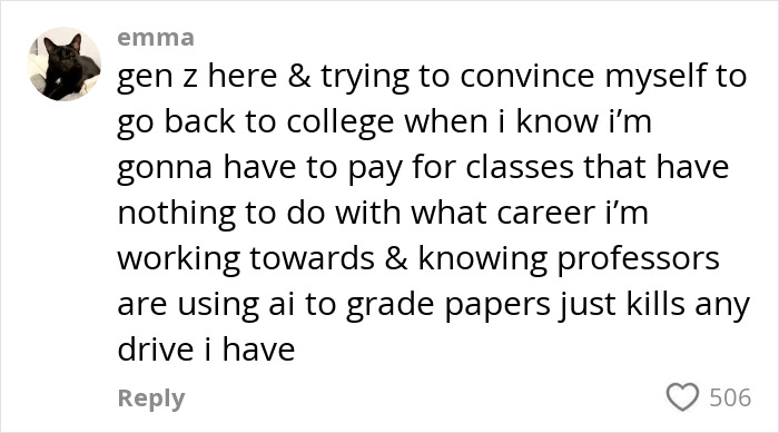 Social media comment from Gen Z user expressing frustration with college and AI-graded papers reflecting Gen Z clients' behavior. Social media comment from Gen Z user expressing frustration with college and AI-graded papers reflecting Gen Z clients' behavior.