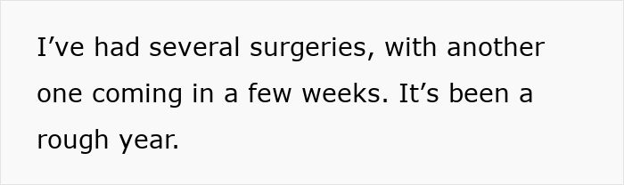 Text on a white background reading I&rsquo;ve had several surgeries, with another one coming in a few weeks, describing a rough year for a son raising siblings.