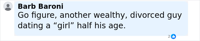 Comment by Barb Baroni discussing a wealthy divorced man dating a much younger woman, reflecting on age difference. Comment by Barb Baroni discussing a wealthy divorced man dating a much younger woman, reflecting on age difference.