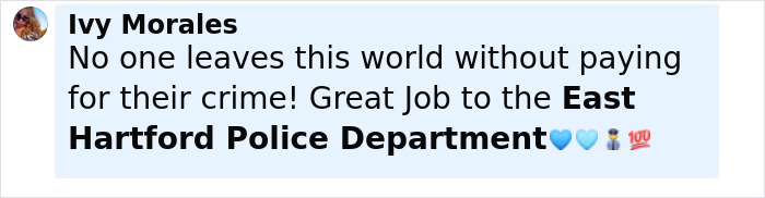 Comment praising East Hartford Police Department for solving cold case, expressing justice served after decades.