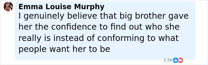 Comment by Emma Louise Murphy praising Big Brother for giving JoJo Siwa confidence to embrace her true self.