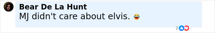 Text comment by Bear De La Hunt stating MJ didn't care about Elvis with a laughing emoji, discussing Michael Jackson's intimate life.