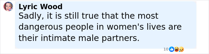 Comment by Lyric Wood stating the danger of intimate male partners in women's lives on Facebook post.