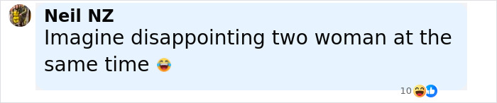 Comment by Neil NZ expressing humor about disappointing two women at the same time, referencing conjoined twin and husband intimacy.