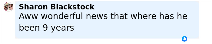 Comment expressing joy over family reunited with beloved cat after nearly a decade missing.