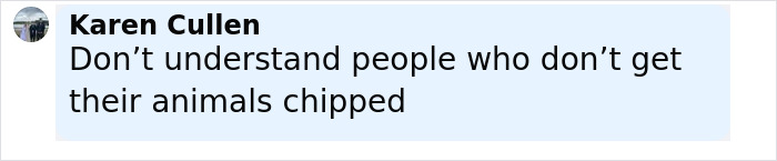 Karen Cullen commenting about people not chipping their animals in a social media post.