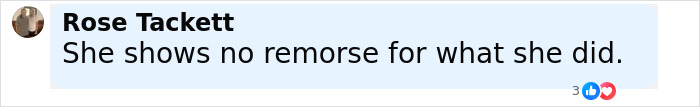 Comment by Rose Tackett stating she shows no remorse, related to autopsy findings for newborn found in cheerleader's closet.