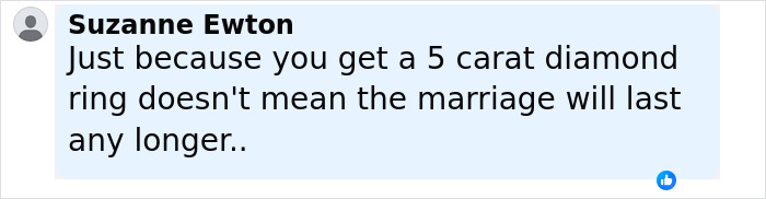 Comment from a woman sharing her thoughts on engagement and marriage while mentioning a 5 carat diamond ring. Comment from a woman sharing her thoughts on engagement and marriage while mentioning a 5 carat diamond ring.