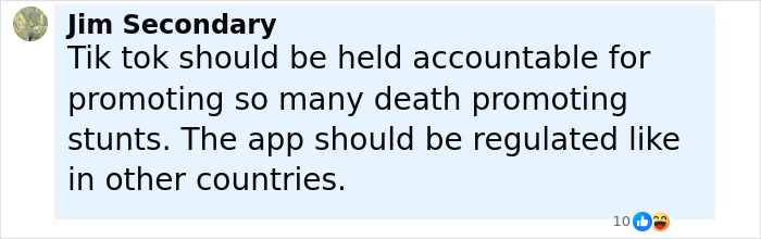 Comment on social media calling for TikTok regulation due to death-promoting stunts causing catastrophic injuries.